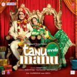 Tanu Weds Manu - Neeti Mohan Song Download